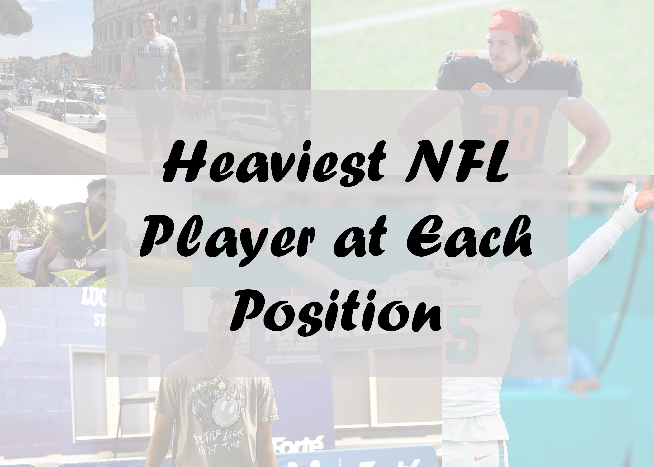 Heaviest-NFL-Player-at-Each-Position